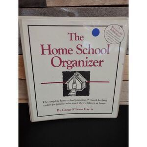 The Home School Organizer by Gregg & Sono Harris - 3 Ring Binder ISBN 1568570082